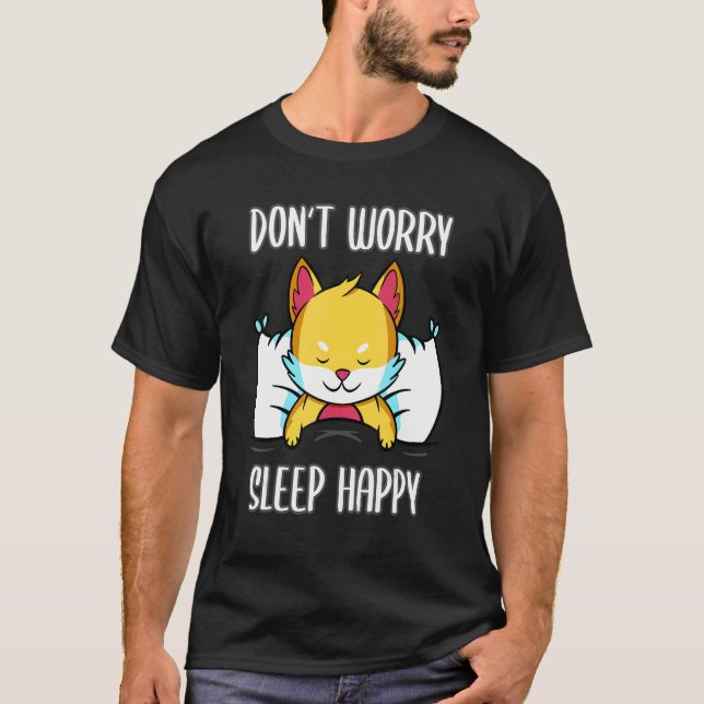 Don't Worry Sleep Happy! Pyjamas with cute fox sle T-Shirt (Front)