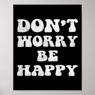 Dont Worry We Be Happy Retro 70s Motivational Cute Poster
