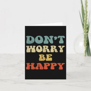 Dont Worry We Be Happy Retro Vintage Style 70s Mot Card