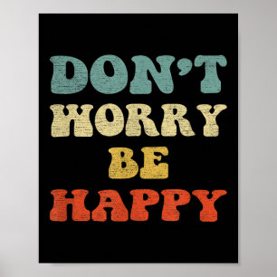 Dont Worry We Be Happy Retro Vintage Style 70s Mot Poster