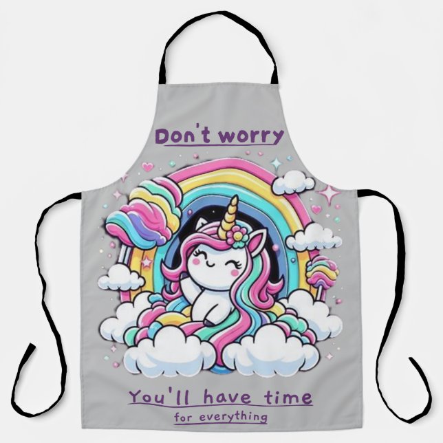Don't Worry, You'll Have Time for Everything" Apron (Front)