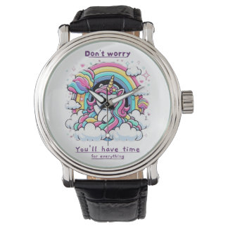 Don't Worry, You'll Have Time for Everything" Watch