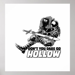 Dont You Dare Go Hollow Poster