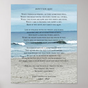 Don't You Quit Poem Ocean View Poster