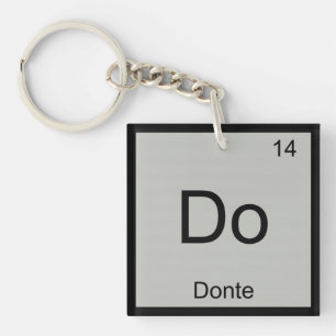 Donte Name Chemistry Element Periodic Table Key Ring