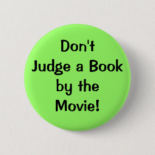Don'tJudge a Bookby theMovie! 6 Cm Round Badge