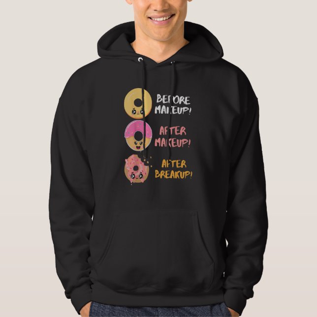 Donut Before After Makeup Breakup Sarcasm Doughnut Hoodie (Front)