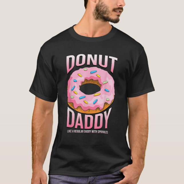 Donut Daddy for Dad s Funny Sprinkles Food Lover G T-Shirt (Front)