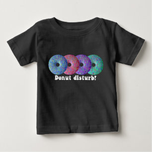 Donut disturb baby T-Shirt