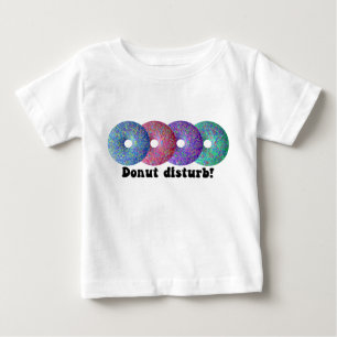 Donut disturb baby T-Shirt