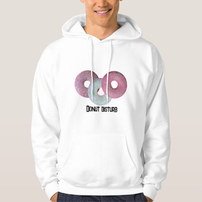 Donut disturb! hoodie (Front)