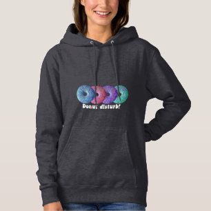 Donut disturb hoodie