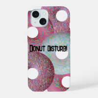 Donut disturb!