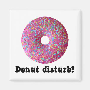 Donut disturb magnet
