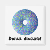 Donut disturb