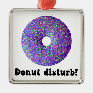 Donut disturb metal ornament