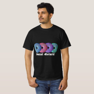 Donut disturb T-Shirt