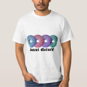 Donut disturb T-Shirt