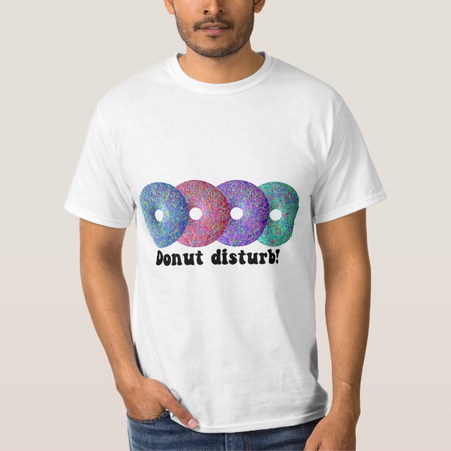 Donut disturb T-Shirt (Front)