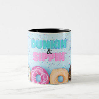 Donut Dunkin' and Sippin" Mug