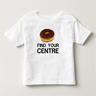 Donut Find Your Center Toddler T-Shirt