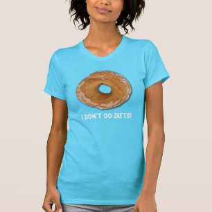 DONUT FUN food humour T-Shirt, T-Shirt