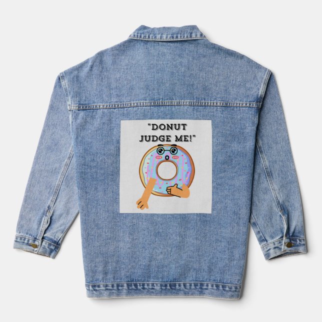 DONUT JUDGE ME  DENIM JACKET (Back)
