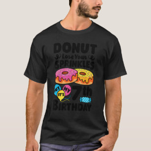 Donut Lose Your Sprinkles 7th Birthday Party Doug T-Shirt