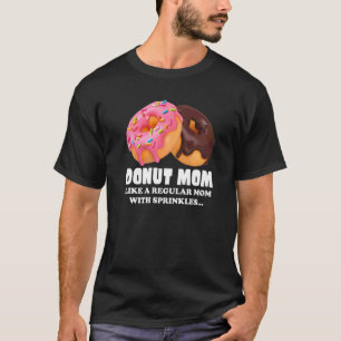 Donut Mom Junk Food Junkie Foodie Ladies Doughnut T-Shirt