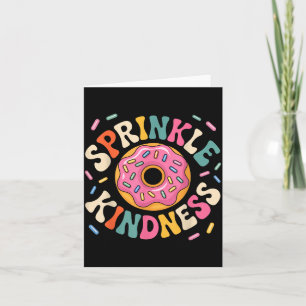 Donut Sprinkle Kindness Funny Doughnut Lover Girls Card
