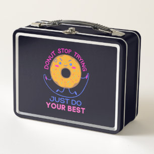 Donut Stress Just Do Your Best For Funny  Metal Lunch Box