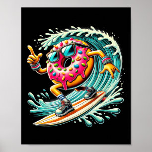 Donut Surfing Surfer Donut Lover Surfboarder Poster