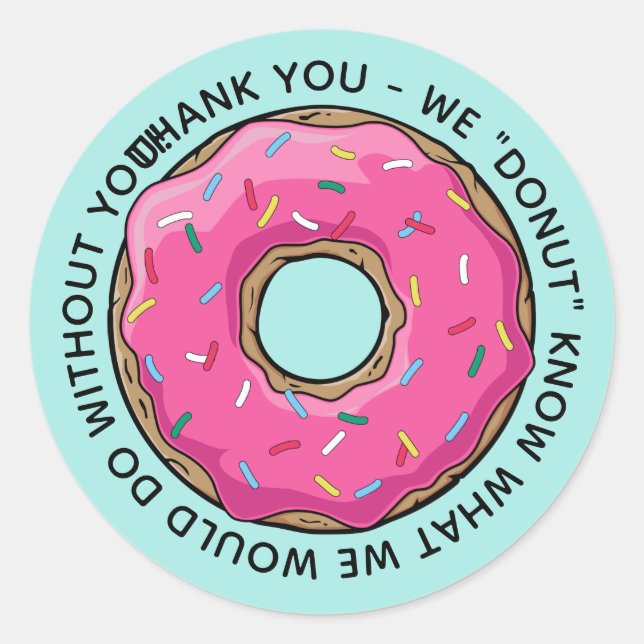 DONUT Thank You Teachers Classic Round Sticker (Front)