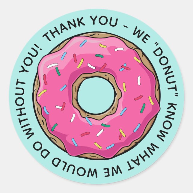 DONUT Thank You Teachers Classic Round Sticker (Front)