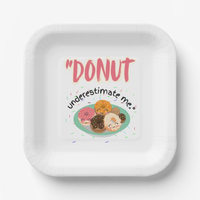 DONUT UNDER ESTIMATE PAPER PLATE (Front)