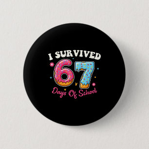 Donuts 67th Day Of School Funny 67 Days Of School 6 Cm Round Badge
