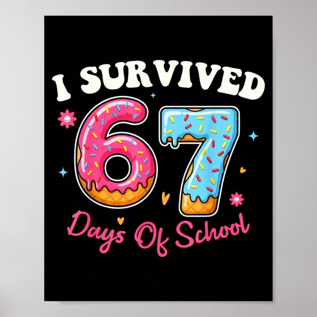 Donuts 67th Day Of School Funny 67 Days Of School  Poster (Front)
