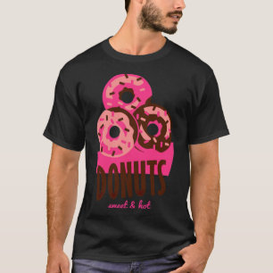 Donuts bird funny sayings  T-Shirt