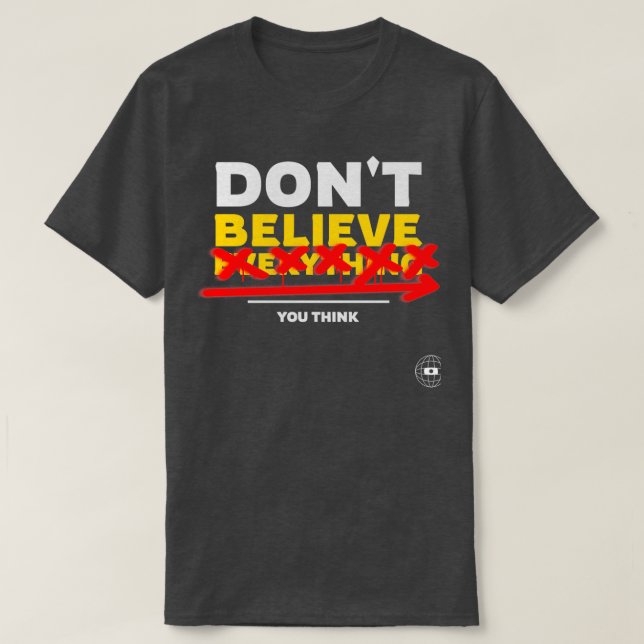Donx27t Believe Everything You Think Mental Health T-Shirt (Design Front)