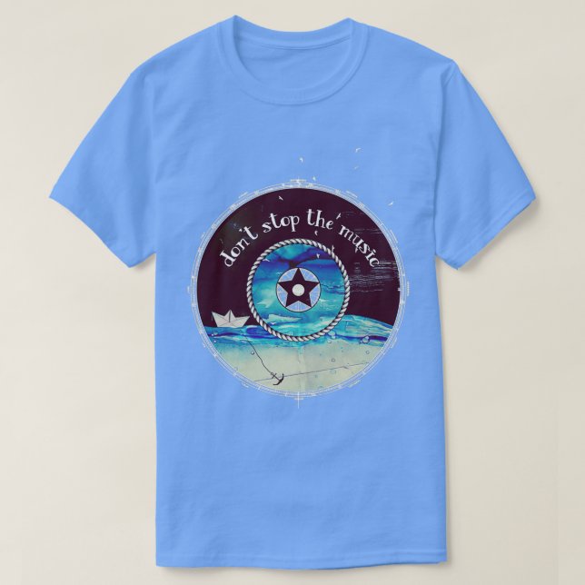 Donx27t stop the music T-Shirt (Design Front)
