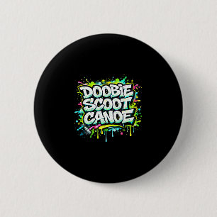 Doobie scoot canoe funny canoeing  6 cm round badge