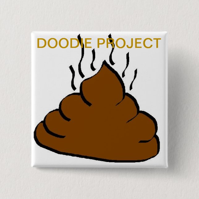 DOODIE PROJECT TEAM BUTTON (Front)