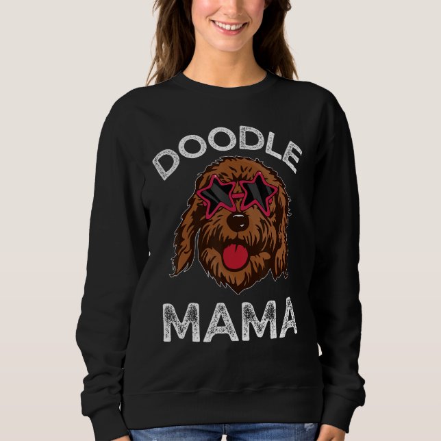 Doodle Mom Labradoodle Dog  For Mother s Day Sweatshirt (Front)