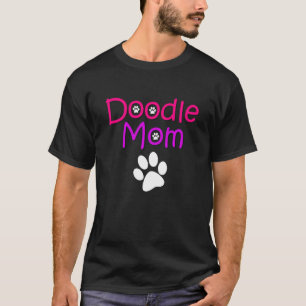 Doodle Mum Aussiedoodle Sheepadoodle Bernedoodle P T-Shirt