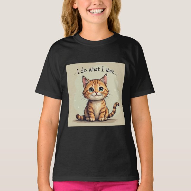 Doodle Style Cat – I do What I Want T-Shirt (Front)