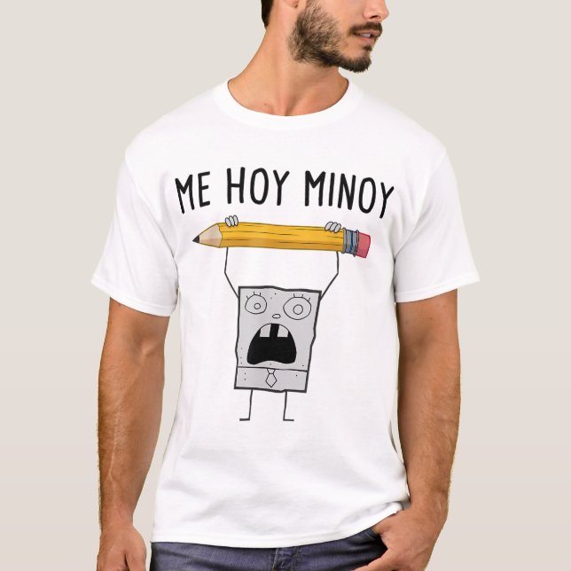 Doodlebob Me Hoy Minoy  T-Shirt (Front)