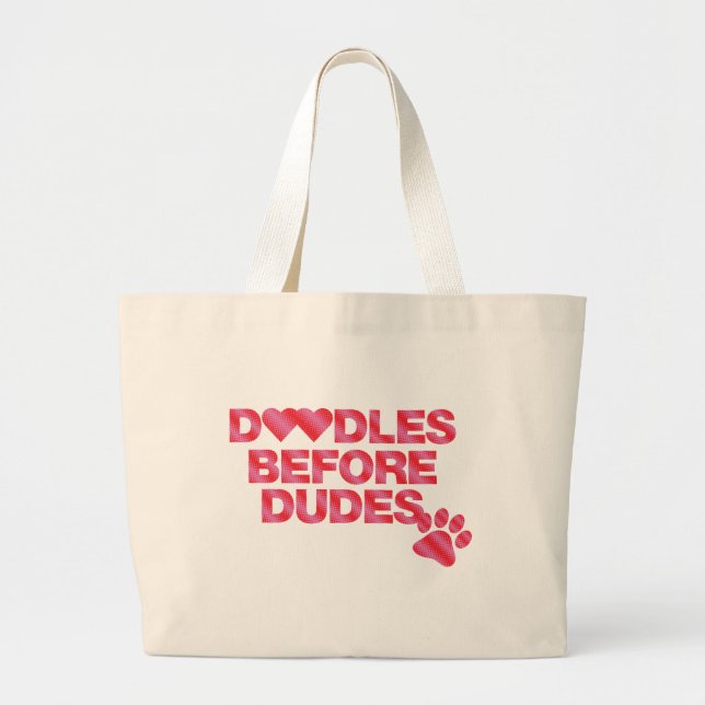Doodles Before Dudes Large Tote Bag (Front)