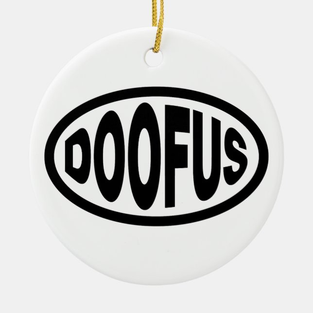 DOOFUS CERAMIC ORNAMENT (Front)