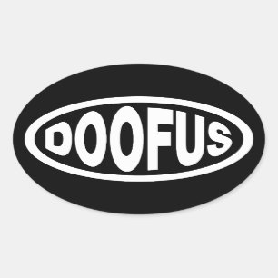DOOFUS OVAL STICKER
