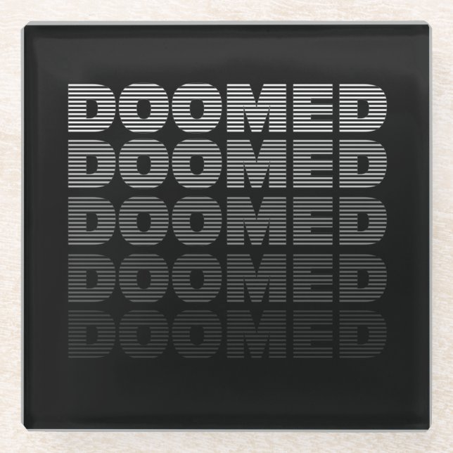 Doomed  glass coaster (Front)